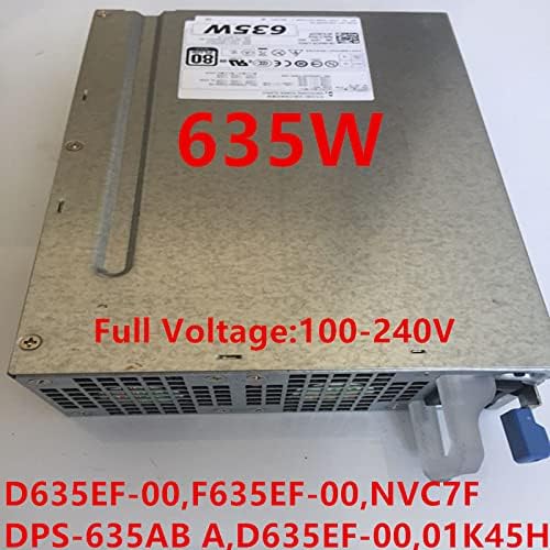 PSU for Precision T5600 T3600 635W Power Supply D635EF-00 F635EF-00 NVC7F DPS-635AB A 01K45H