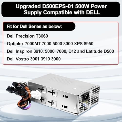L500EPS-01 D500EPS-01 500W Power Supply Compatible with Dell XPS 8950 Vostro 3901 3910 Inspiron 3910 D12 Latitude D500 Optiplex 7000MT DPS-500AB-58A HU500EPS-00 HU500EPS-01 VFFKJ DYW3N