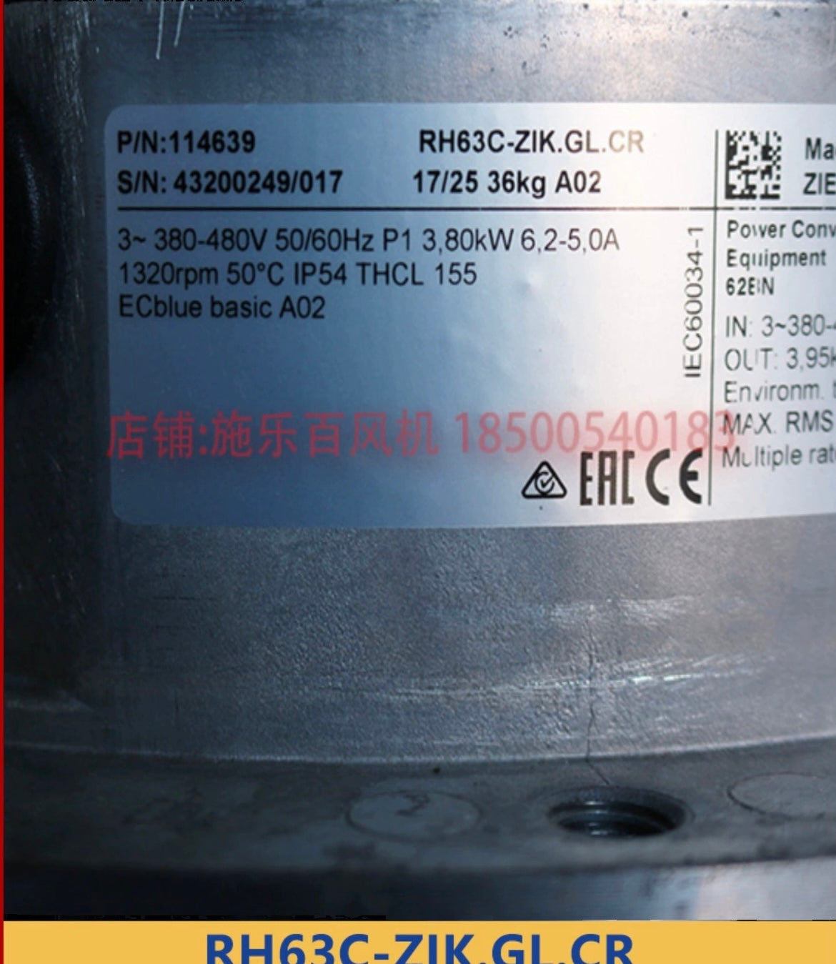 RH63C-ZIK.GL.CR 114639 ZIEHL-ABEGG EC-Blue centrifugal fan 3-380-480V 3.8 kW 6.20-5.0A 1320rpm